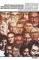 Hollywood Stories And Interesting Facts: Cinema Collector's Gem: The Ultimate Bathroom Reader for Film Enthusiasts | Interesting Facts Book For Adults B0DY4HQ2B8 Book Cover