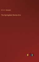 The Springdale Stories Eric 3368129279 Book Cover