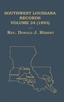 Southwest Louisiana Records Volume 24 (XXIV) 1893 B0GZSSGWPQ Book Cover