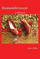 Remembrance: A Memoir 1515322890 Book Cover