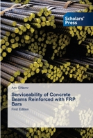 Serviceability of Concrete Beams Reinforced with FRP Bars: First Edition 3639703189 Book Cover