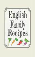 English Family Recipes: Blank Cookbooks to Write in 1093419059 Book Cover
