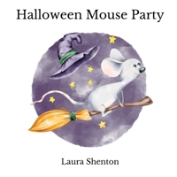 Halloween Mouse Party 1913779815 Book Cover