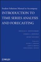 Introduction to Time Series Analysis and Forecasting, Solutions Manual (Wiley Series in Probability and Statistics) 0470435747 Book Cover