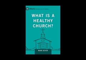 What Is a Healthy Church?