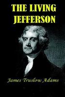 The Living Jefferson 1932512152 Book Cover