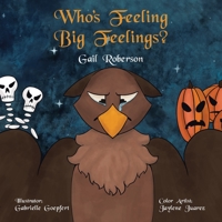 Who’s Feeling Big Feelings? 166557237X Book Cover