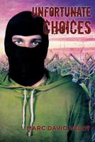 Unfortunate Choices 1983101508 Book Cover
