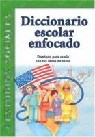 Diccionario Escolar Enfocado / in Focus School Dictionary: Estudios Sociales / Social Science 1932554114 Book Cover