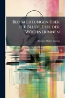 Beobachtungen Über Die Blutflüsse Der Wöchnerinnen 124522784X Book Cover