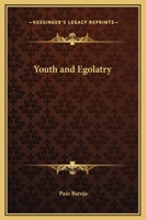 Juventud, Egolatría 1548553794 Book Cover