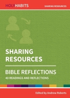 Sharing Resources: 40 readings and teachings (Holy Habits Bible Reflections) 0857468359 Book Cover