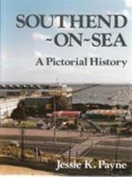 Southend-on-Sea: A Pictorial History 0850335892 Book Cover