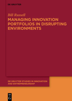 Managing Innovation Portfolios in Disrupting Environments 3110653346 Book Cover