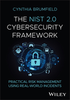 The Nist 2.0 Cybersecurity Framework: Practical Risk Management Using Real-World Incidents 1394352182 Book Cover