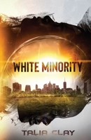 White Minority 173533670X Book Cover