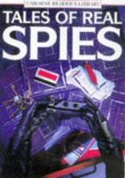 Tales of Real Spies (Usborne Reader's Library) 0746027095 Book Cover