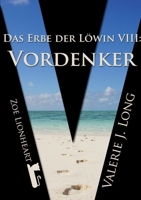 Das Erbe der Löwin VIII: Vordenker 129104096X Book Cover