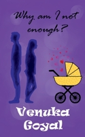 Why am I not enough? B09ZPBGR8W Book Cover