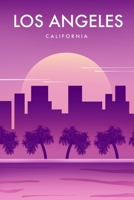 Los Angeles California: DIN A5 Los Angeles Notizbuch - 110 Seiten liniertes St�dte Notizheft - der Begleiter f�r dein St�dtetrip - Geschenkidee f�r Kollegen, Freunde, Familie - Urlaub 1679829440 Book Cover