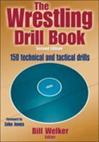 The Wrestling Drill Book 073605460X Book Cover