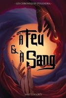 À Feu et À Sang 1790255392 Book Cover