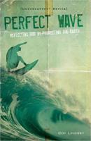 Perfect Wave: Reflecting God by Protecting the Earth 0834150263 Book Cover