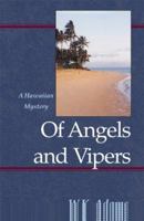 Of Angels and Vipers 0738813427 Book Cover