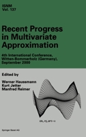 Recent Progress in Multivariate Approximation: 4th International Conference, Witten-Bommerholz (Germany), September 2000 (International Series of Numerical Mathematics) 3034894988 Book Cover