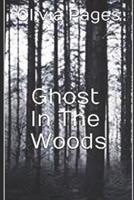 Ghost In The Woods 1099381169 Book Cover