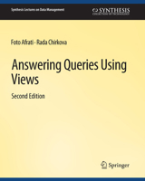 Answering Queries Using Views, Second Edition 3031007433 Book Cover