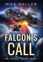 Falcon's Call: The Falcon Trilogy Book 1 0645983004 Book Cover