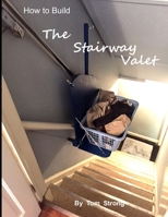 How to Build the Stairway Valet 1521031835 Book Cover