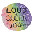 LOUD & QUEER 11 - Queer History Zine B0BQ9NTQH6 Book Cover
