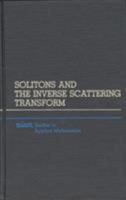 Solitons and the Inverse Scattering Transform 089871477X Book Cover