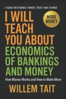 Economics of Banking and Money: Insight into Power, Trust, and Change B0DQKNWKGH Book Cover