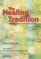 The Healing Tradition: Reviving the Soul of Western Medicine 185775963X Book Cover