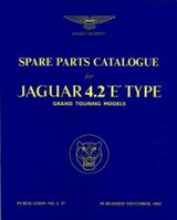 Spare Parts Catalogue for Jaguar 4.2 'E' Type 1870642112 Book Cover