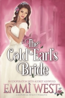 The Cold Earl's Bride: A Historical Regency Romance 1793930074 Book Cover