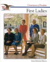 The First Ladies (Cornerstones of Freedom) 0516066730 Book Cover
