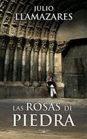 Las rosas de piedra 8466348743 Book Cover