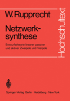 Netzwerksynthese: Entwurfstheorie linearer passiver u. aktiver Zweipole u. Vierpole (Hochschultext) 3540055290 Book Cover