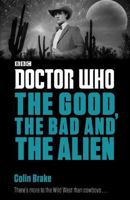 Doctor Who: The Good, the Bad and the Alien (Doctor Who: Eleventh Doctor Adventures) 1405922516 Book Cover