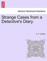 Strange Cases from a Detective's Diary. 1241577676 Book Cover