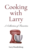 Cooking with Larry B0GC1JNXSX Book Cover