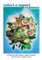 Colori e sapori del mare 8892671057 Book Cover