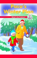 Paco's Winter Plan: What's the Problem? 1538350246 Book Cover