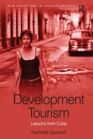 Development Tourism: Lessons from Cuba 1138250252 Book Cover