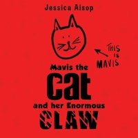 Mavis the Cat and her Enormous Claw 1838755217 Book Cover