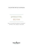 Prescrire, écrire: Pour un portrait du poète en moraliste ? Michaux, Char, Jabès et Jaccottet (HR.SAVOIR LETTR) (French Edition) B09N381MK6 Book Cover